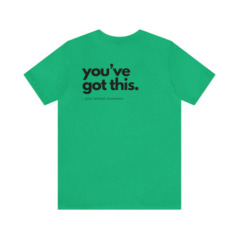 You've Got This Tee